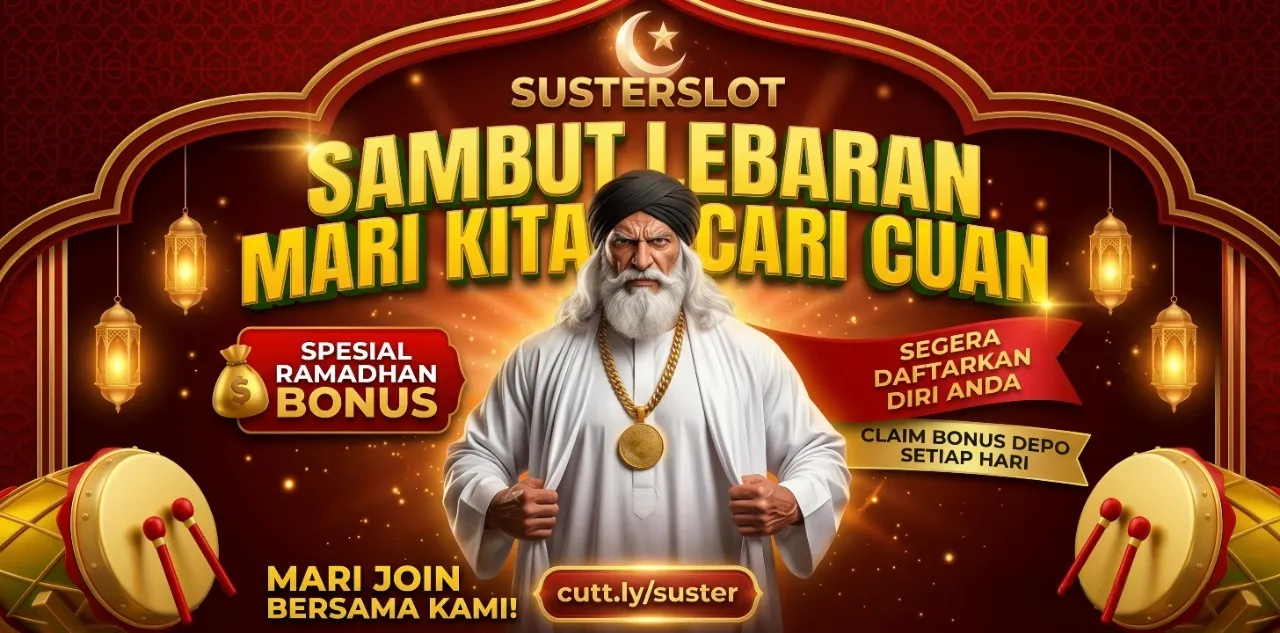 SUSTERSLOT: Sambut Berkah Lebaran